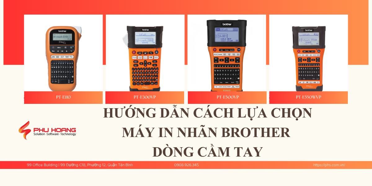 Hướng dẫn cách lựa chọn máy in nhãn Brother dòng cầm tay Hướng dẫn cách lựa chọn máy in nhãn Brother dòng cầm tay